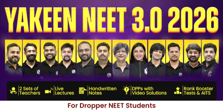 YAKEEN NEET 2026 DROPPER BATCH